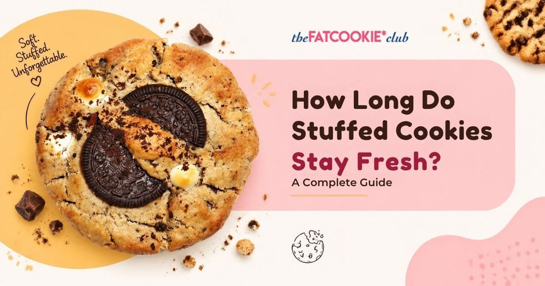 How Long Do Stuffed Cookies Stay Fresh: A Complete Guide
